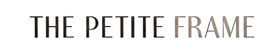 The Petite Frame